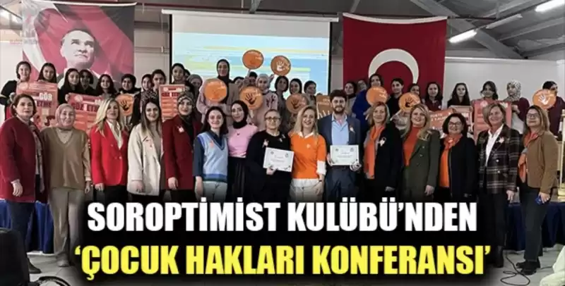 “ÇOCUK HAKLARI KONFERANSI”