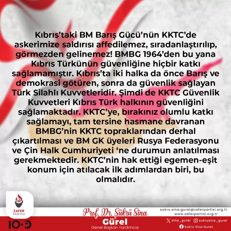 Zafer Partisi Dış Politikadan Sorumlu Genel Başkan Yardımcısı Prof. Dr. Şükrü Sina Gürel'in Kıbrıs'taki Güncel Durum Ile Ilgili Açıklama