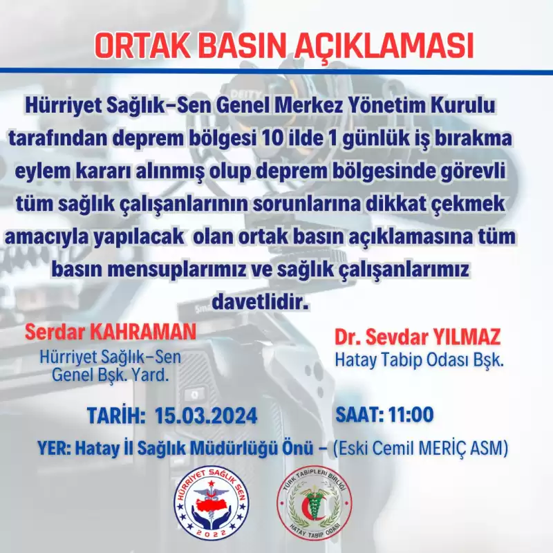 “ Hürriyet Sağlık-Sen Deprem Bölgesinde İş Bırakıyor. ”