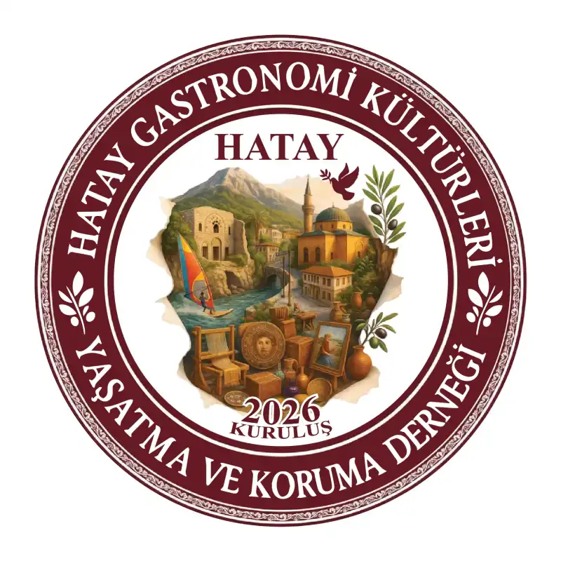 UNESCO Tescilli Hatay Mutfağı İçin Kritik Adım: Gastronomi Kültürlerini Koruma Derneği Kuruldu